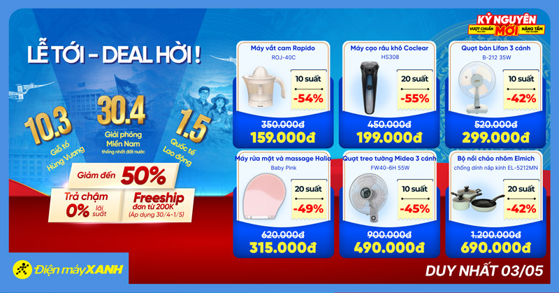 Lễ tới - deal hời: Giảm sốc điện m&aacute;y, gia dụng. Tham gia v&ograve;ng quay Lạc Hồng săn ngay suất mua 0đ tại Điện m&aacute;y XANH!