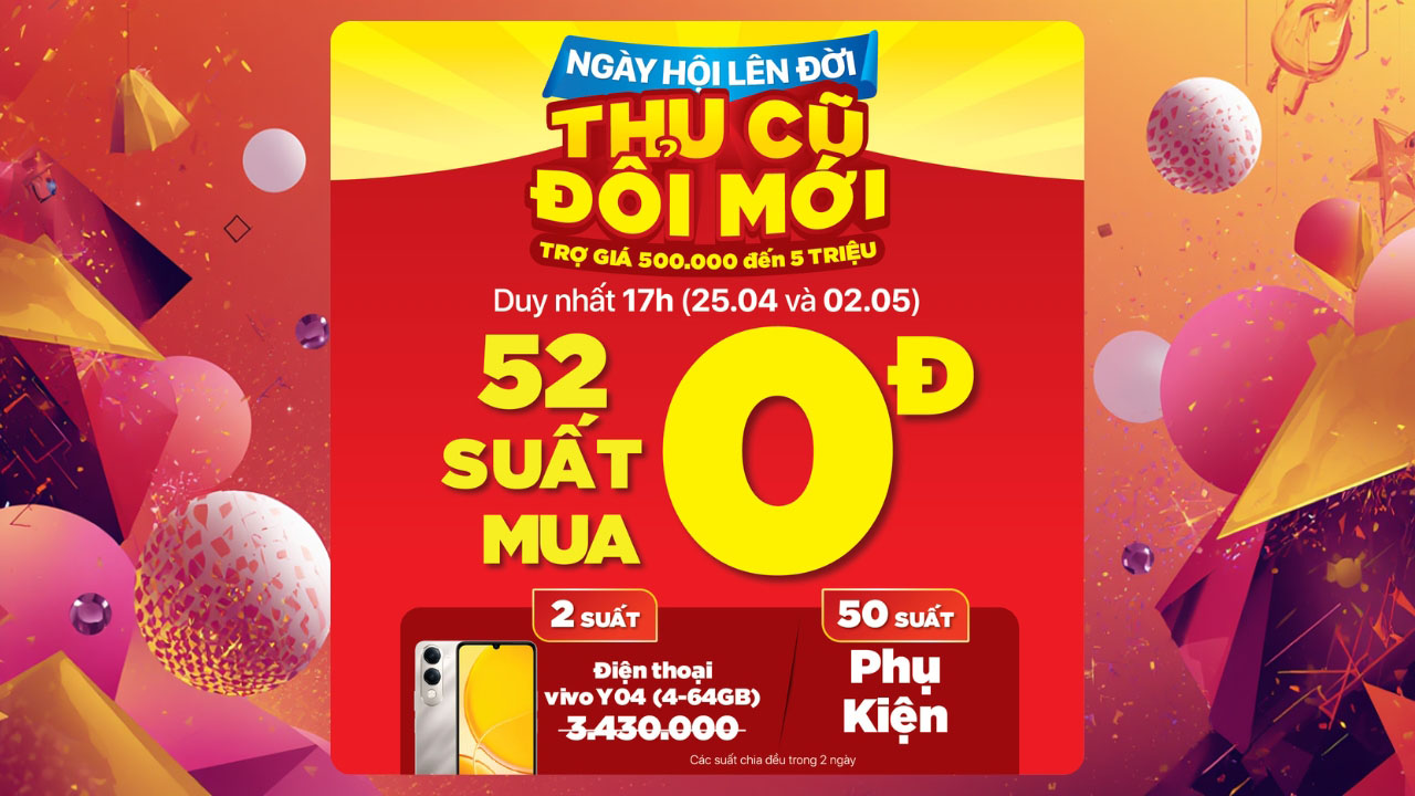 Lên đời thu cũ đổi mới