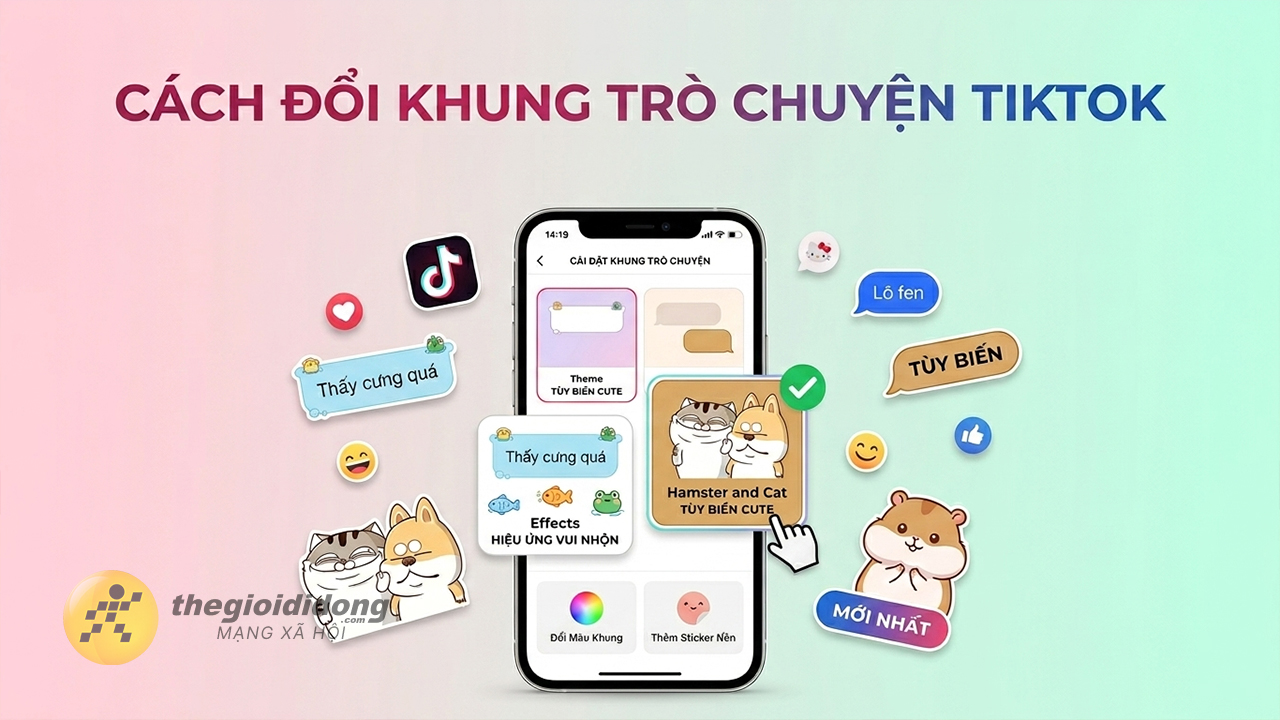 Cách đổi khung trò chuyện trên TikTok