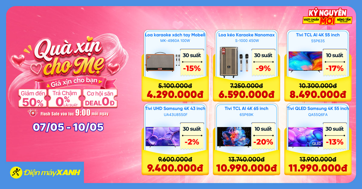 Ngày của Mẹ tại Điện máy XANH: Quà xịn cho mẹ, giá xịn cho bạn, săn deal sốc giảm đến 50% Ngày của Mẹ tại Điện máy XANH: Quà xịn cho mẹ, giá xịn cho bạn, săn deal sốc giảm đến 50%