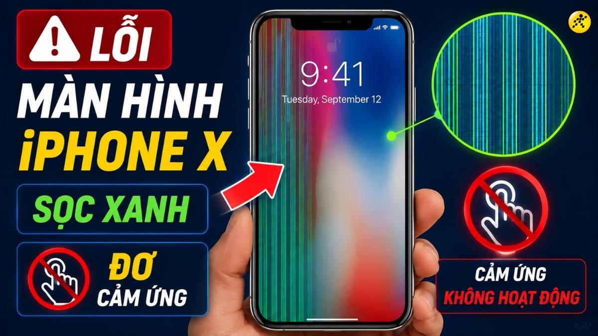 Màn hình iPhone X bị lỗi sọc xanh, đơ cảm ứng Màn hình iPhone X bị lỗi sọc xanh, đơ cảm ứng