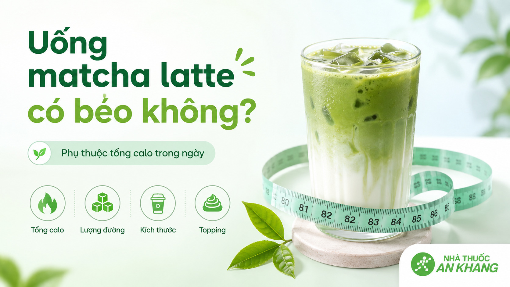 Chọn ít đường, size nhỏ và sữa không đường để giảm calo trong matcha latte. Chọn ít đường, size nhỏ và sữa không đường để giảm calo trong matcha latte.