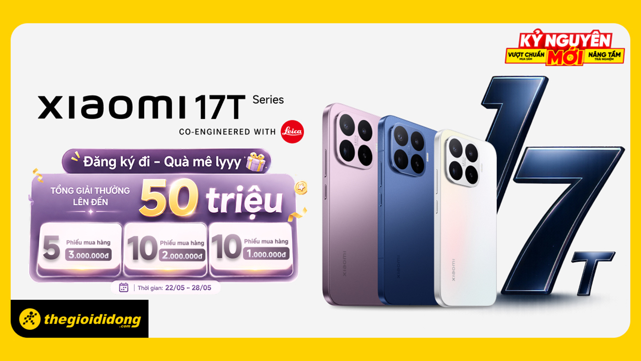 Đăng ký thông tin Xiaomi 17T series, cơ hội trúng PMH từ 1 triệu đến 3 triệu