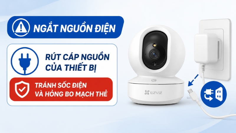 Bước 1: Ngắt nguồn điện