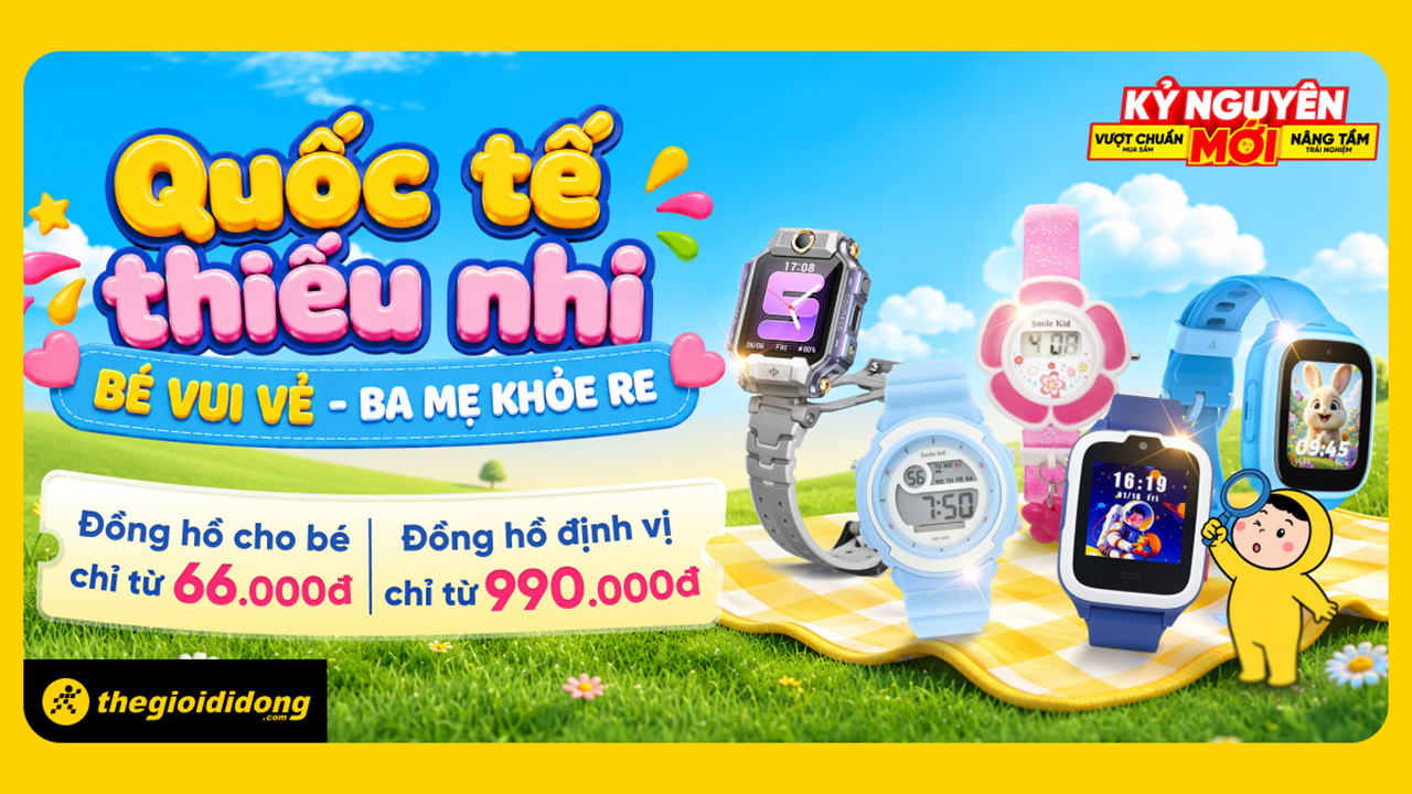 Quốc tế thiếu nhi, mở bán kèm ưu đãi hàng loạt đồng hồ trẻ em từ giá rẻ đến cao cấp
