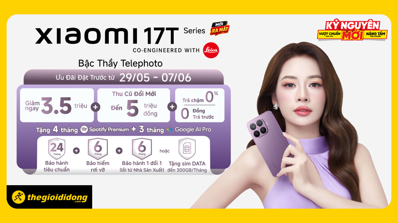 Đặt trước Xiaomi 17T series: Giảm ngay 3.5 triệu, tặng 4 tháng Spotify Premium và 3 tháng Google Ai Pro