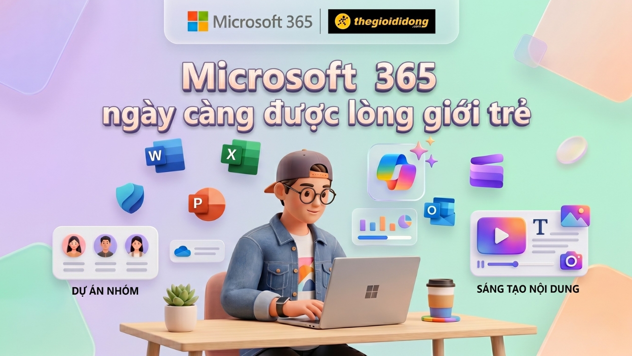 Vì sao Microsoft 365 ngày càng được giới trẻ ưu tiên lựa chọn? Vì sao Microsoft 365 ngày càng được giới trẻ ưu tiên lựa chọn?
