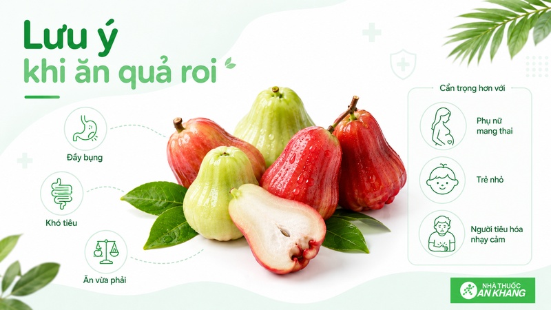Ăn quá nhiều quả roi có thể gây đầy bụng hoặc khó chịu tiêu hóa ở một số người nhạy cảm
