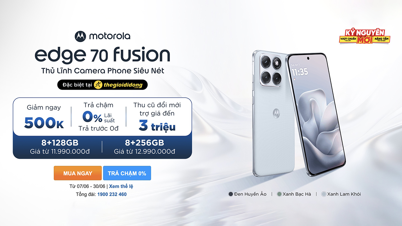 Hotsale mở bán motorola Edge 70 Fusion: Giảm ngay 500K, trả chậm 0%, trả trước từ 0đ, thu cũ đổi mới trợ giá đến 3 triệu