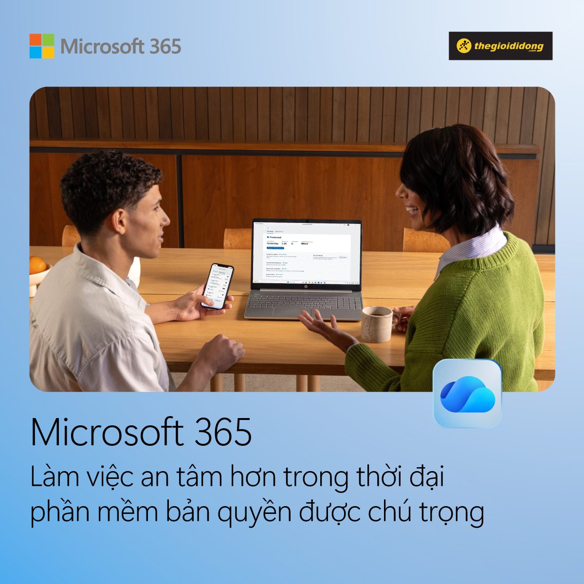 Làm việc an tâm hơn cùng Microsoft 365