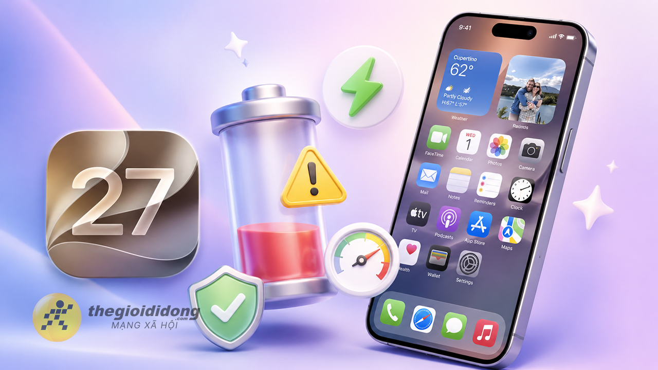 Cách khắc phục lỗi iOS 27 hao pin