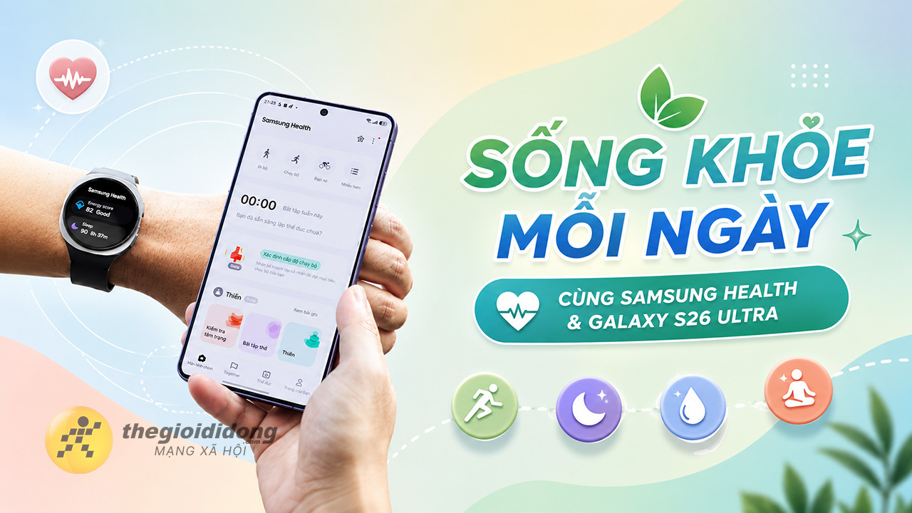 Sống khỏe mỗi ngày cùng Samsung Health