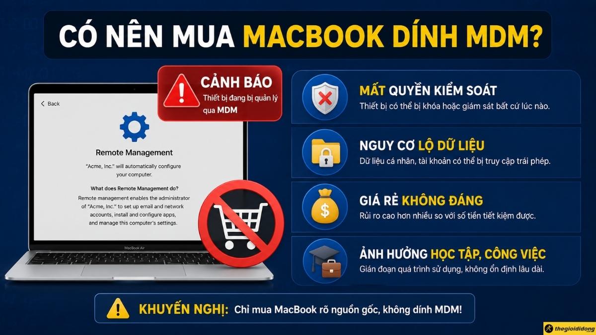 Kh&ocirc;ng n&ecirc;n mua nếu MacBook c&ograve;n nghi d&iacute;nh MDM