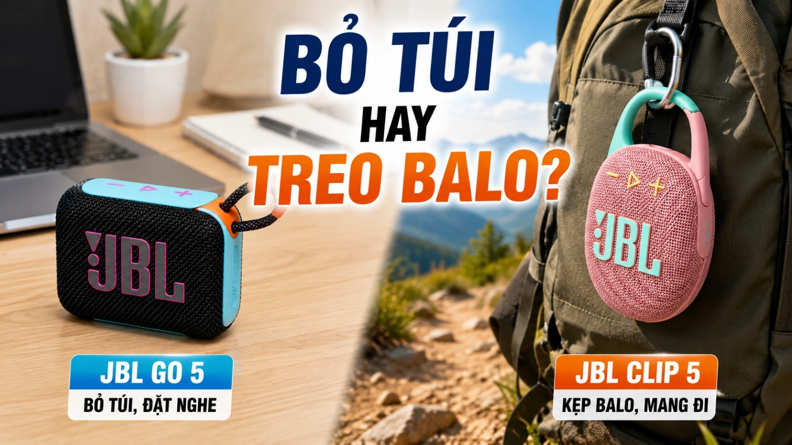 So s&aacute;nh thiết kế JBL Go 5 vs JBL Clip 5