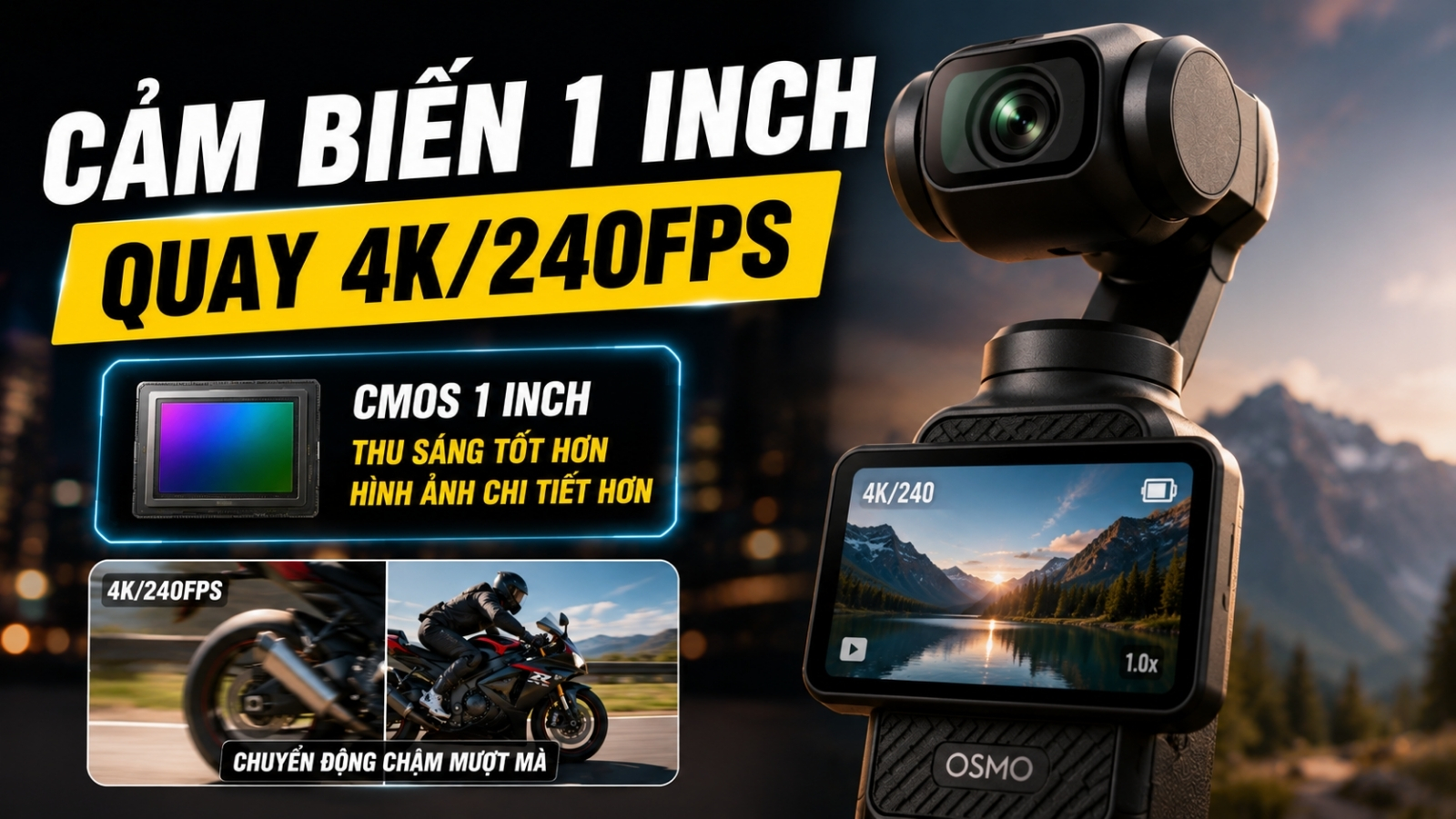 DJI Osmo Pocket 4 cảm biến 1 inch quay 4K 240fps