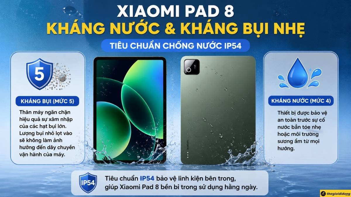 Xiaomi Pad 8 c&oacute; khả năng kh&aacute;ng nước đạt ti&ecirc;u chuẩn IP54