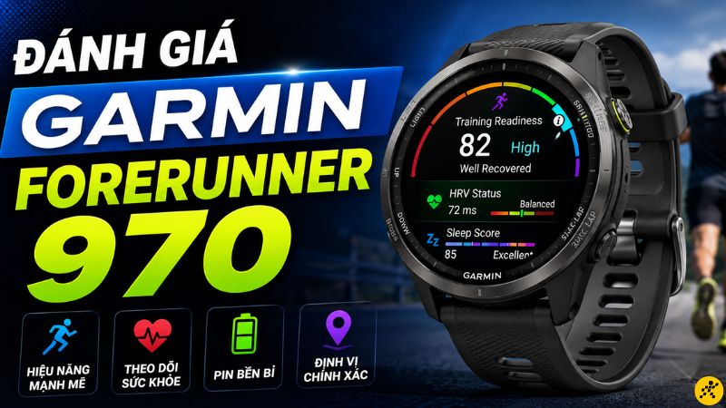 Garmin Forerunner 970 là sự đầu tư xứng đáng Garmin Forerunner 970 là sự đầu tư xứng đáng