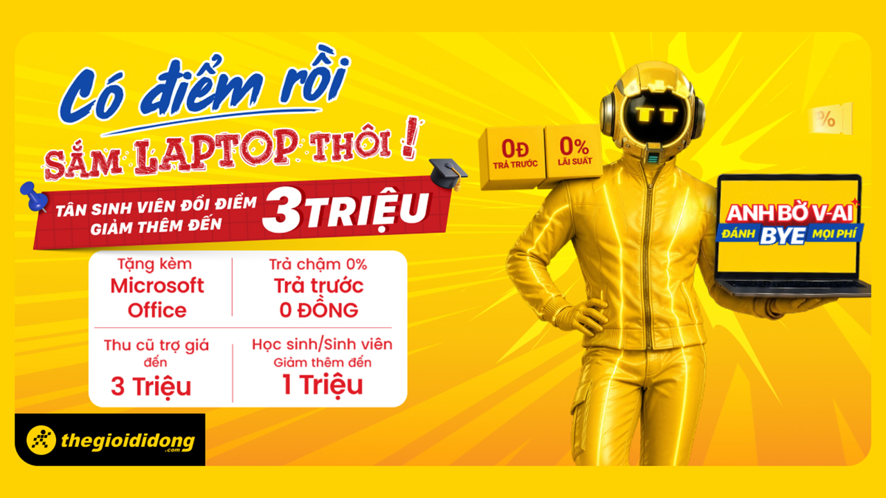 Có điểm rồi, đến ngay TGDĐ đổi điểm thi được giảm giá đến 3 triệu để mua laptop, thu cũ đổi mới trợ giá 1.5 triệu Có điểm rồi, đến ngay TGDĐ đổi điểm thi được giảm giá đến 3 triệu để mua laptop, thu cũ đổi mới trợ giá 1.5 triệu