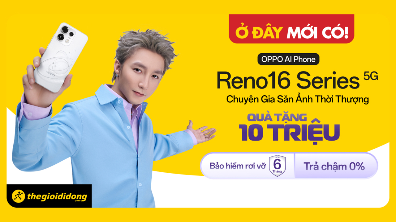 Đặt trước OPPO Reno16 series: Thu cũ đổi mới trợ giá đến 5 triệu, trả chậm 0% lãi suất, tặng gói Premium Service+