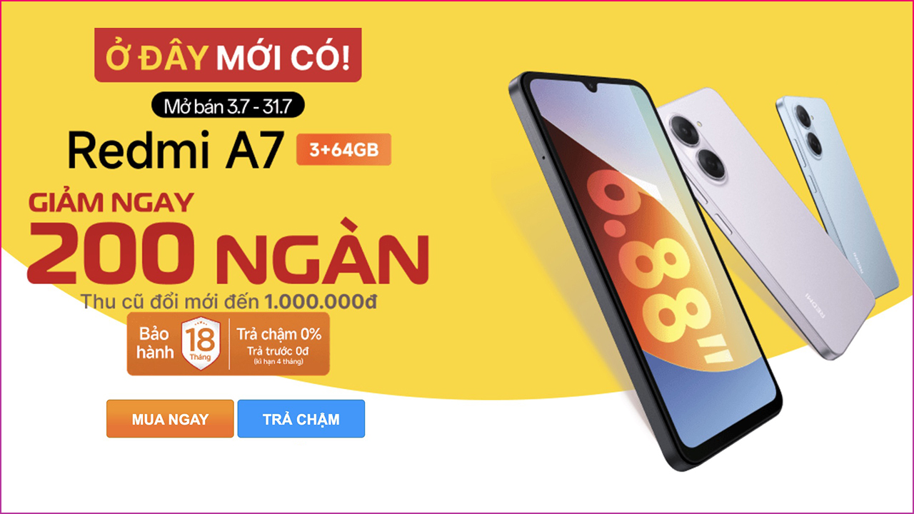 Redmi A7 Đang Có Ưu Đãi Giảm 200K, Thu Cũ Đổi Mới Đến 1 Triệu, Bảo Hành 18 Tháng Redmi A7 Đang Có Ưu Đãi Giảm 200K, Thu Cũ Đổi Mới Đến 1 Triệu, Bảo Hành 18 Tháng