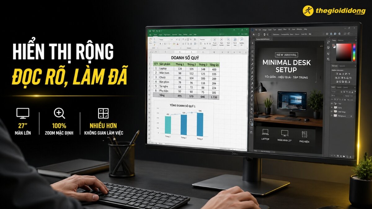 Trai nghiem hien thi rong rai va lam viec hieu qua Man hinh 27 inch hien thi excel va giao dien photoshop chuyen nghiep