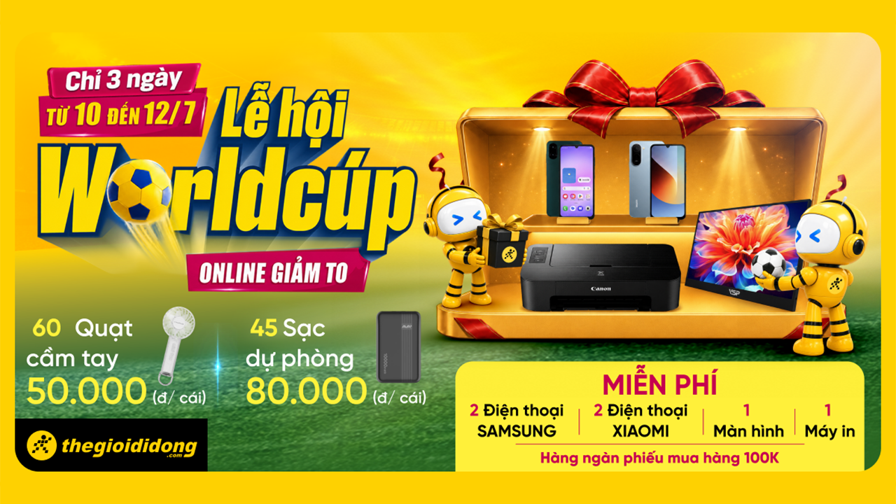 Lễ Hội World Cup - Online Giảm To: Săn Redmi A7 Pro Và Máy Tin Màu Canon 0 Đồng