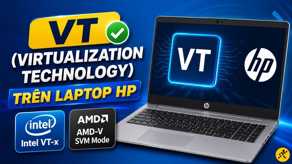 VT (Virtualization Technology) trên laptop HP VT (Virtualization Technology) trên laptop HP