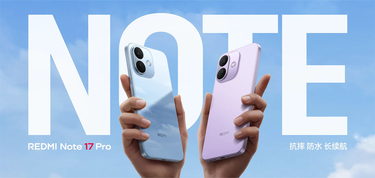 Redmi Note 17 Và Redmi Note 17 Pro Ra Mắt Redmi Note 17 Và Redmi Note 17 Pro Ra Mắt