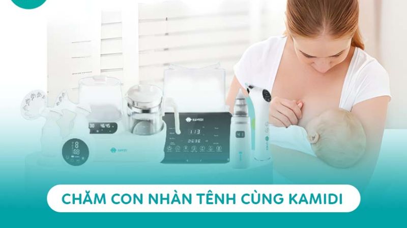 Kamidi có nhiều công nghệ giúp mẹ chăm bé nhàn tênh Kamidi có nhiều công nghệ giúp mẹ chăm bé nhàn tênh
