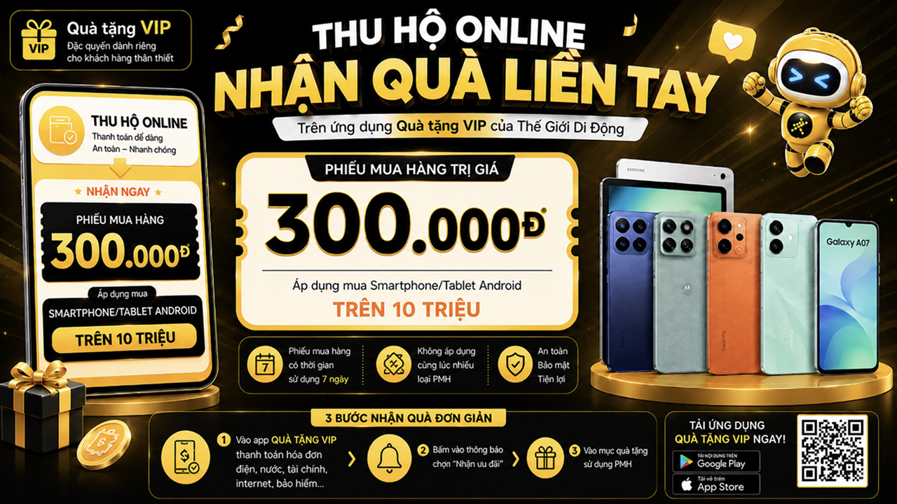 Nhận Ngay Pmh 300K Sắm Điện Thoại Và Tablet Khi Thanh Toán Hoá Đơn Trên App Quà Tặng Vip Nhận Ngay Pmh 300K Sắm Điện Thoại Và Tablet Khi Thanh Toán Hoá Đơn Trên App Quà Tặng Vip
