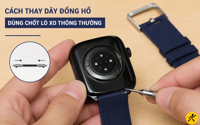 Thay dây đồng hồ với chốt lò xo Thay dây đồng hồ với chốt lò xo