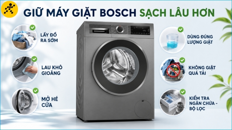 Mẹo giữ máy giặt Bosch luôn sạch, bền lâu với cách sử dụng và vệ sinh đúng cách Mẹo giữ máy giặt Bosch luôn sạch, bền lâu với cách sử dụng và vệ sinh đúng cách