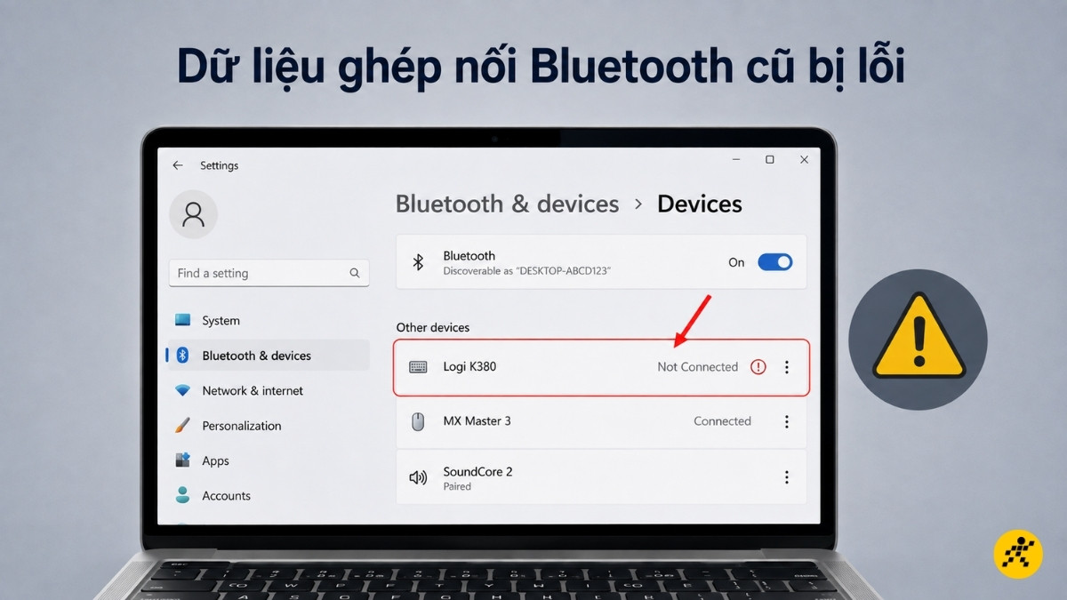 Dữ liệu ghép nối Bluetooth cũ bị lỗi Dữ liệu ghép nối Bluetooth cũ bị lỗi