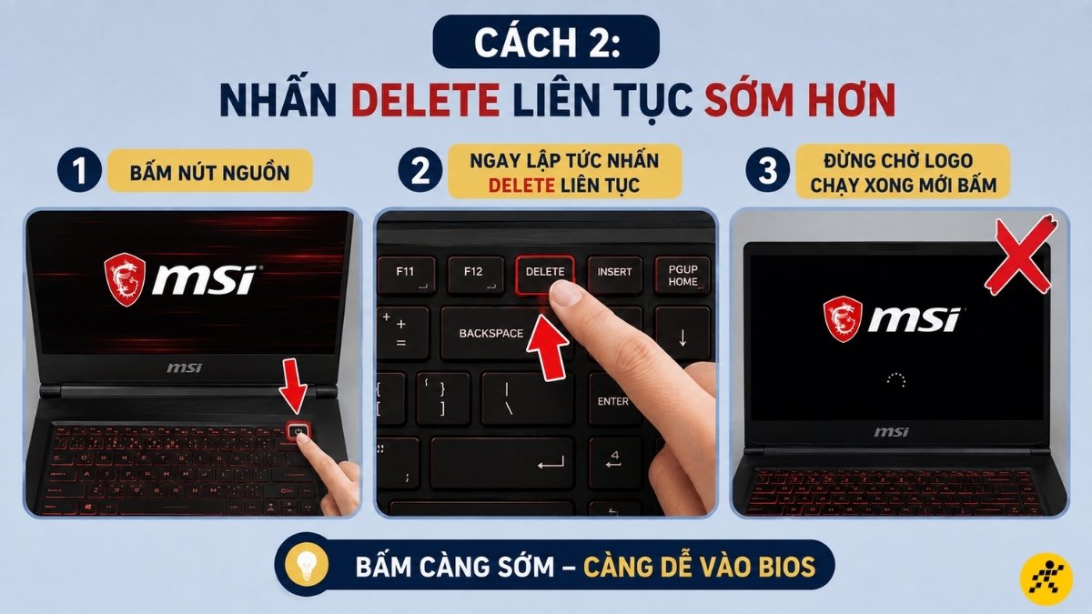 Nhấn Delete liên tục sớm hơn Nhấn Delete liên tục sớm hơn