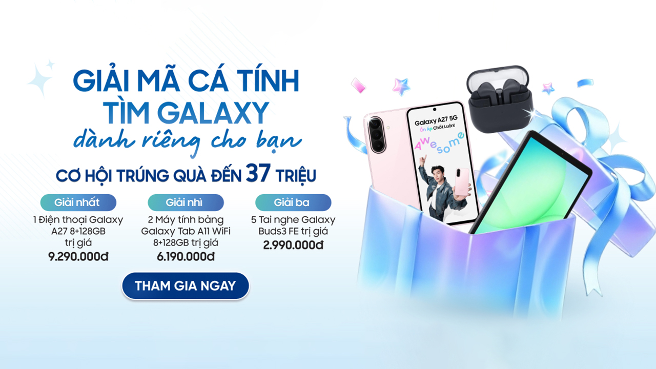 Chơi minigame, trúng Galaxy A27, Galaxy Tab A11 và Galaxy Buds3 FE ngay tại đây Chơi minigame, trúng Galaxy A27, Galaxy Tab A11 và Galaxy Buds3 FE ngay tại đây