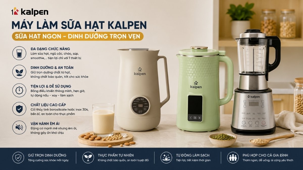 Máy làm sữa hạt Kalpen