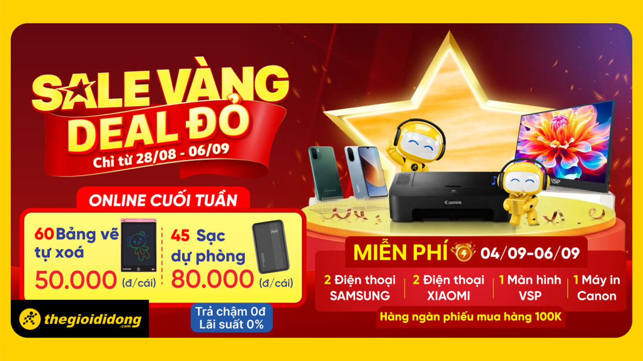 Sale vàng - Deal đỏ: TGDĐ ưu đãi khủng mừng Quốc Khánh, miễn phí 02 điện thoại Samsung, 02 điện thoại Xiaomi và nhiều nữa Sale vàng - Deal đỏ: TGDĐ ưu đãi khủng mừng Quốc Khánh, miễn phí 02 điện thoại Samsung, 02 điện thoại Xiaomi và nhiều nữa