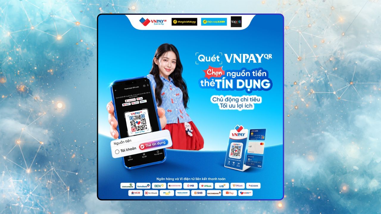 Quét VNPAY-QR, chọn thẻ tín dụng - Thanh toán linh hoạt, chi tiêu chủ động tại Thế Giới Di Động Quét VNPAY-QR, chọn thẻ tín dụng - Thanh toán linh hoạt, chi tiêu chủ động tại Thế Giới Di Động