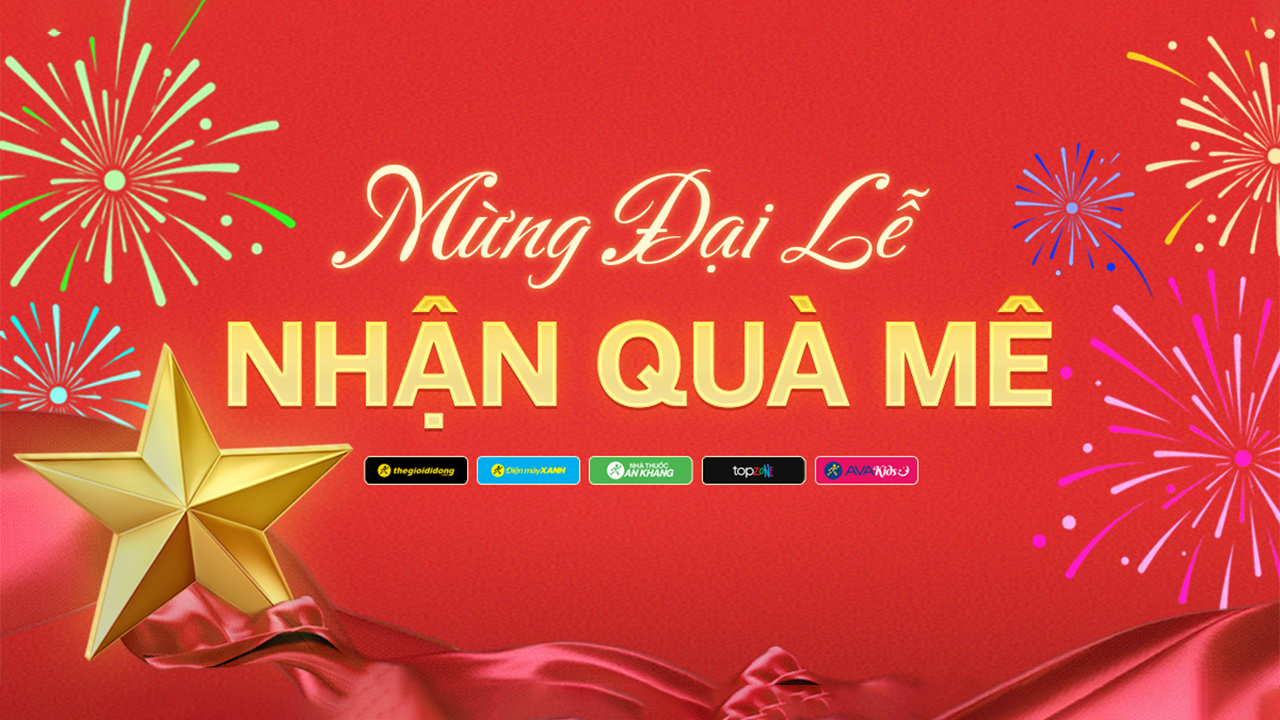 Mừng Đại Lễ 2/9, tham gia thử thách nhận quà trên app Quà Tặng VIP Mừng Đại Lễ 2/9, tham gia thử thách nhận quà trên app Quà Tặng VIP