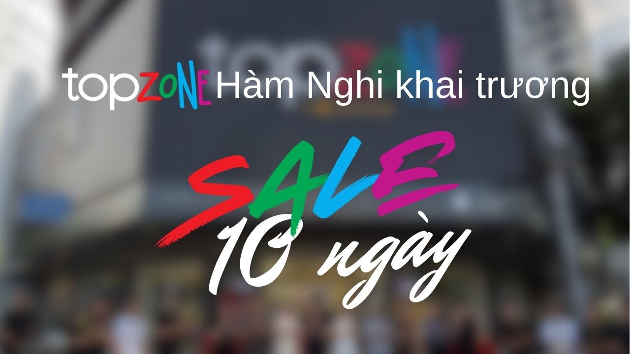 TopZone Hàm Nghi khai trương: iPhone, iPad, MacBook giảm ngay 1 triệu, tặng PMH đến 3 triệu cho đơn hàng thứ 2 TopZone Hàm Nghi khai trương: iPhone, iPad, MacBook giảm ngay 1 triệu, tặng PMH đến 3 triệu cho đơn hàng thứ 2