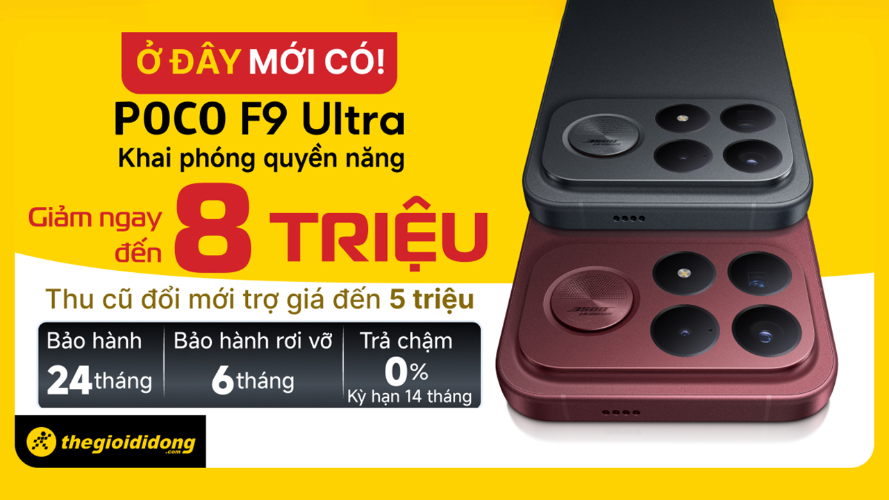 Hotsale mở bán POCO F9 Ultra: Xứng danh siêu phẩm với Snapdragon 8 Elite Gen 5, giảm đến 8 triệu