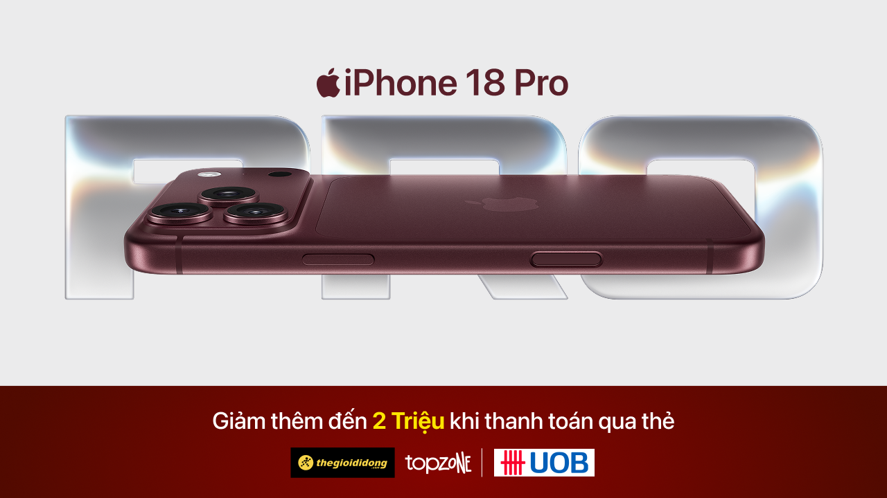 Giảm Ngay 2 Triệu Khi Mua Iphone 18 Pro Series Với Thẻ Uob