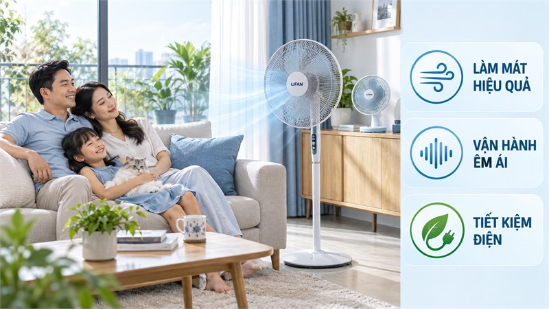 Quạt Lifan - giải pháp làm mát tiết kiệm