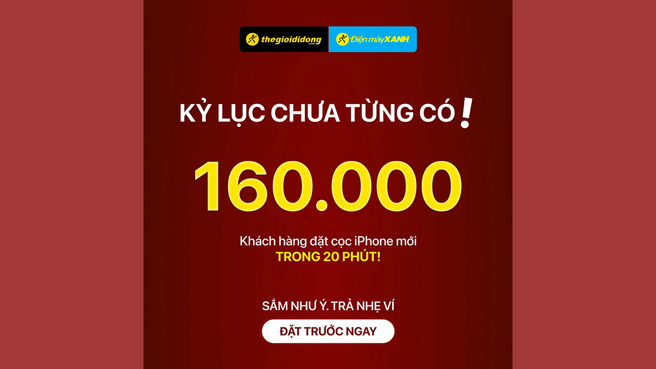 160.000 đơn đặt cọc iPhone mới trong 20 phút 160.000 đơn đặt cọc iPhone mới trong 20 phút