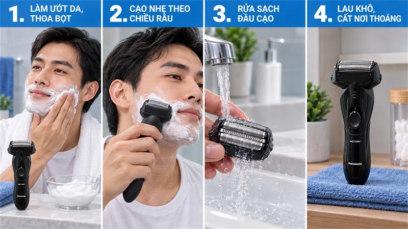 Hướng dẫn sử dụng và bảo quản máy cạo râu Panasonic khi dùng ướt