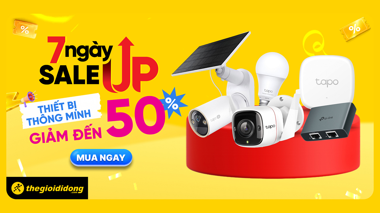 7 Ngày Sale Up Tp-Link Và Tapo - Giảm Đến 50% Tại Thế Giới Di Động