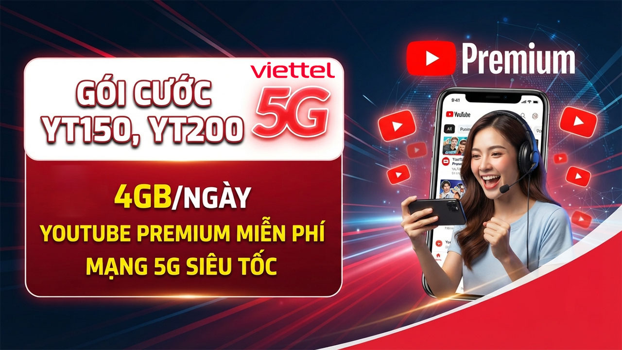 Cách Đăng Ký Gói Cước Yt150, Yt200 Viettel