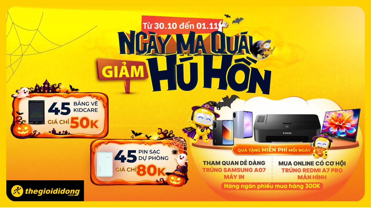 Ngày Ma Quái - Giảm Hú Hồn Tại Tgdđ: Săn Deal Sốc Halloween, Trúng Quà 0 Đồng