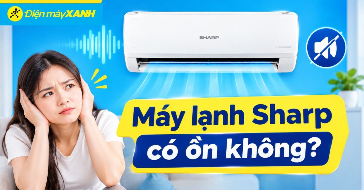 Giải đáp thắc mắc máy lạnh Sharp có ồn không qua thông số tiêu chuẩn