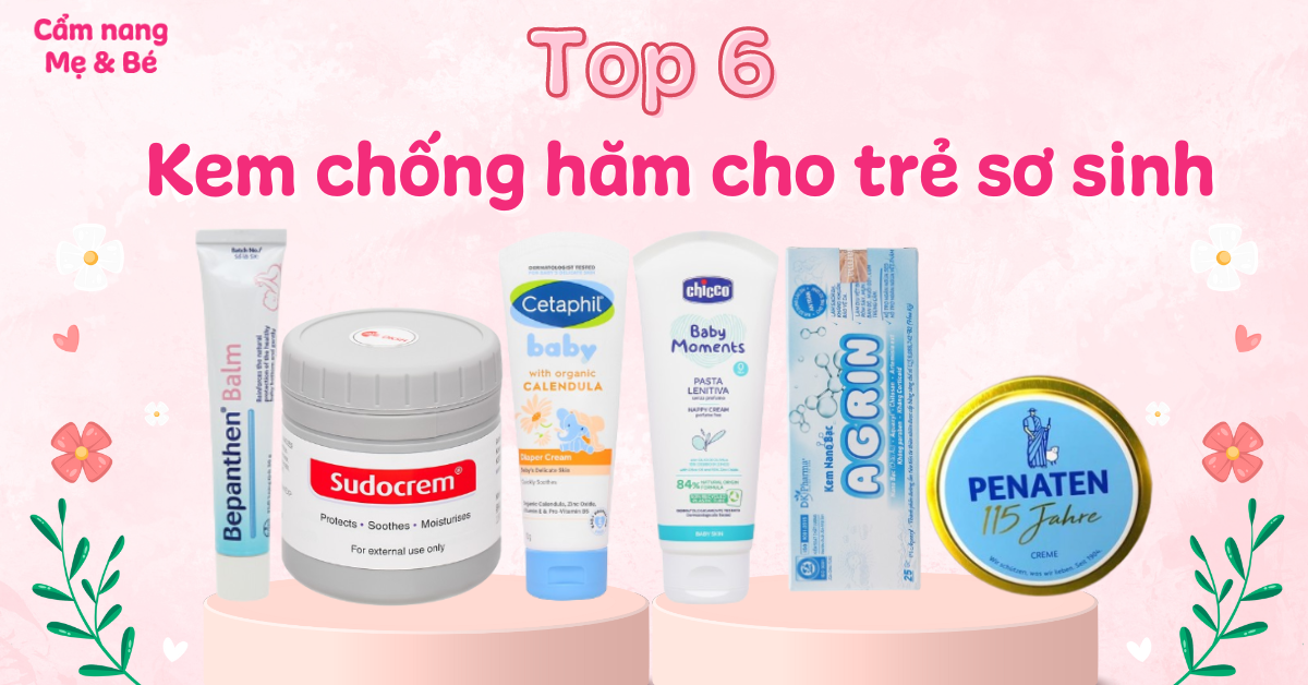 Top 10 kem trị hăm cho bé an toàn và hiệu quả mẹ nên biết